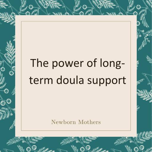 The power of long-term doula support