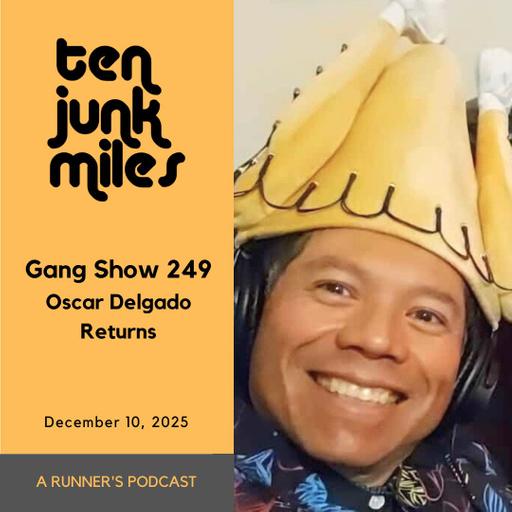 Gang Show 249 - December 10, 2025