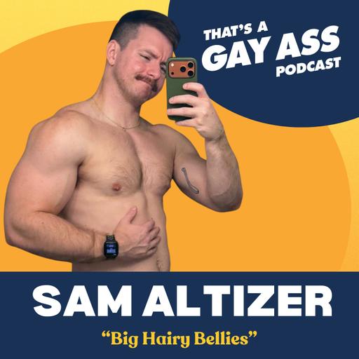 "Big Hairy Bellies" w/ Sam Altizer (@imbabylifts)