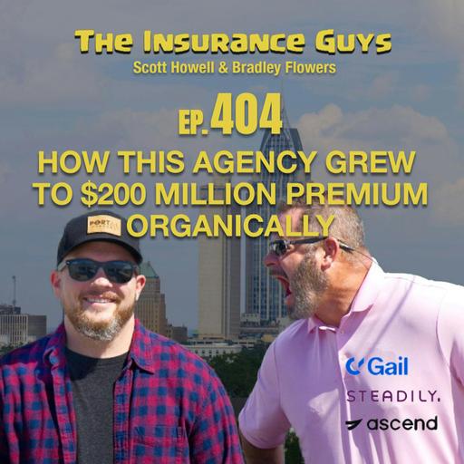 How This Agency Grew To $200 Million Premium Organically