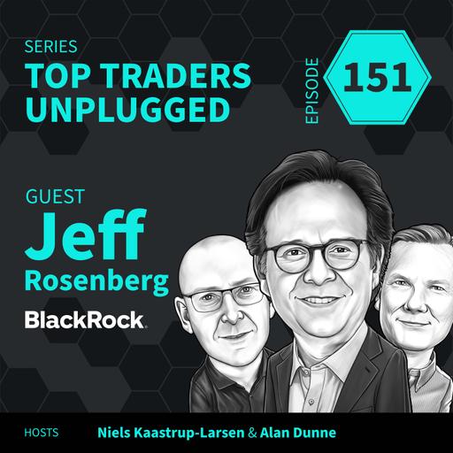 TTU151: What Comes After 60/40? Systematic Thinking, BlackRock Style ft. Jeff Rosenberg
