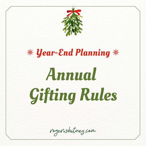 Year-End Planning: Annual Gifting Rules