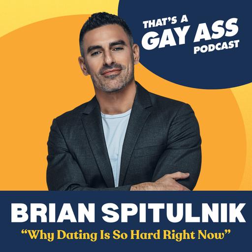 "Why Dating Is So Hard Right Now" w/ Therapist Brian Spitulnik