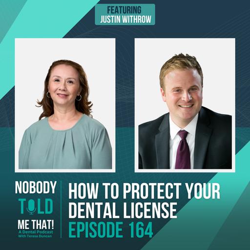 EP 164 How To Protect Your Dental License