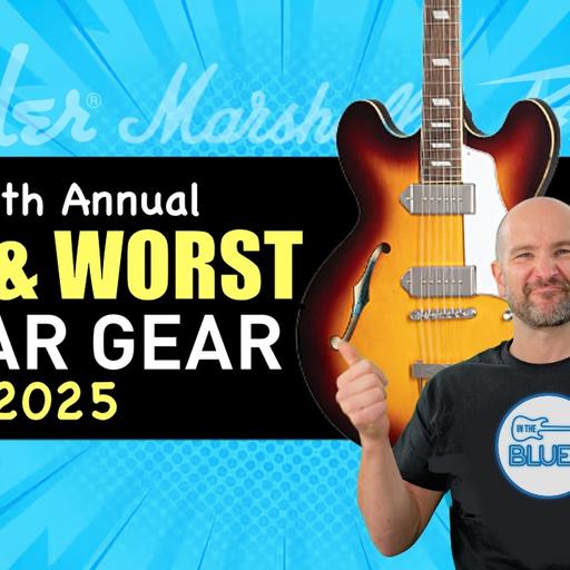 Best & Worst Guitar Gear of 2025 – The Good, Bad, and Ugly