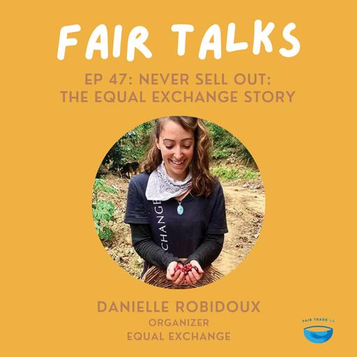 Never Sell Out: The Equal Exchange Story | EQUAL EXCHANGE