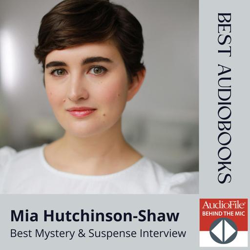Interview with Mia Hutchinson-Shaw: Best Mystery & Suspense Audiobooks 2025