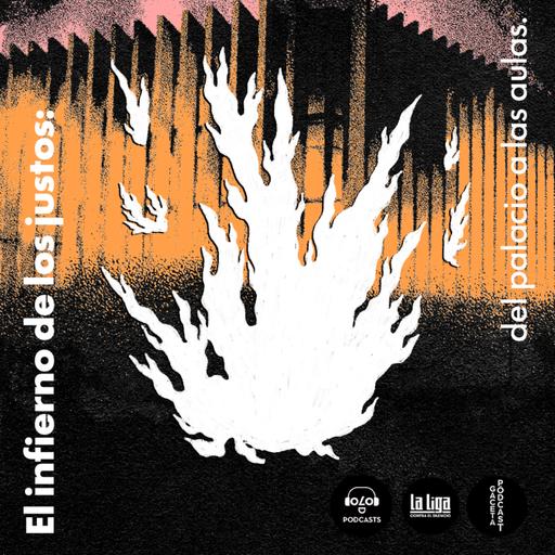 El infierno de los justos | Bonus track: Y las aulas quedaron vacías
