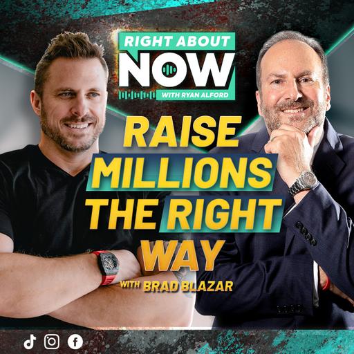 From Oil Deals to Entrepreneurship: Brad Blazar’s Masterclass on Funding & Business Growth