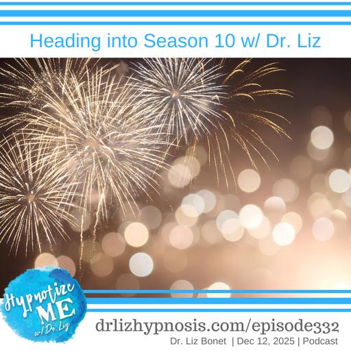 HM332 Heading into Season 10 with Dr. Liz