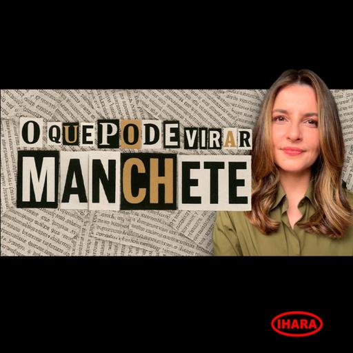 810. O que pode virar manchete