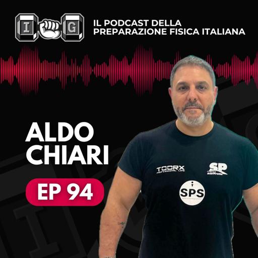 Ep 94 - L'atleta al centro di tutto - Aldo Chiari