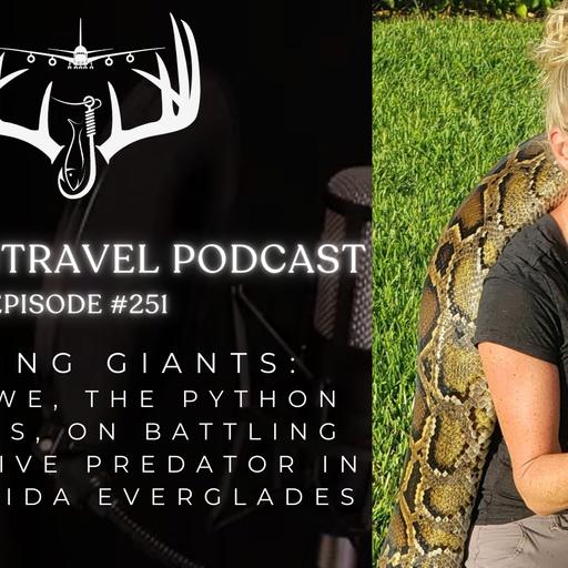 251 - Hunting Giants: Amy Siewe, The Python Huntress, on Battling an Invasive Predator in the Florida Everglades