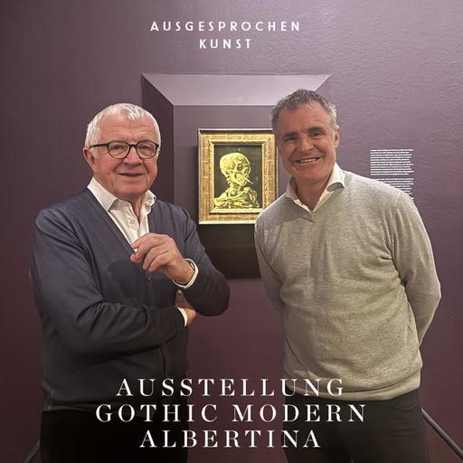 Gothic Modern. Albertina, Wien