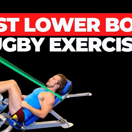 Lower Body Strength for Rugby: The Movements That Matter