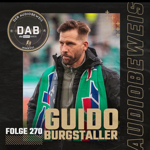 Folge #270 mit Guido Burgstaller