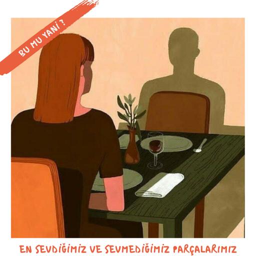 213.2 | En Sevdiğimiz ve Sevmediğimiz Parçalarımız