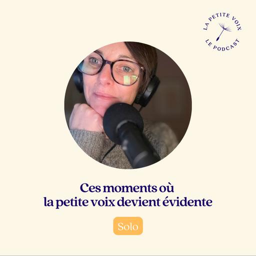 [Solo] Ces moments où la petite voix devient évidente
