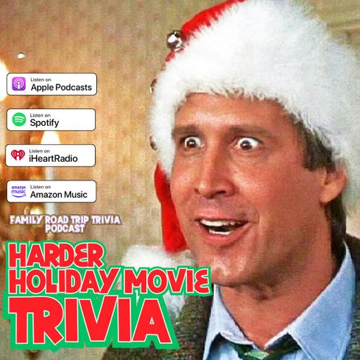 HARDER Holiday Movie Trivia - Episode 242