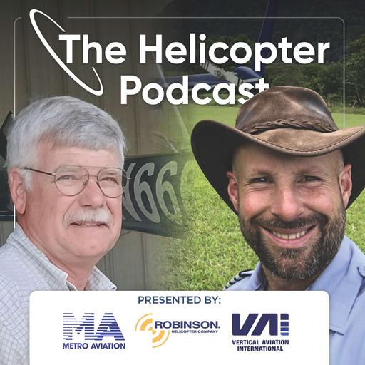 Episode #157 - Remote Mission Flying with JAARS: Jeff and Gavin - The Helicopter Podcast