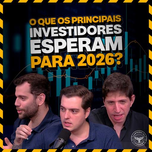 ISENTAS, ELÉTRICAS E BANCOS EM ALTA: O QUE ESPERAR PARA 2026 | Carteiros do Condado