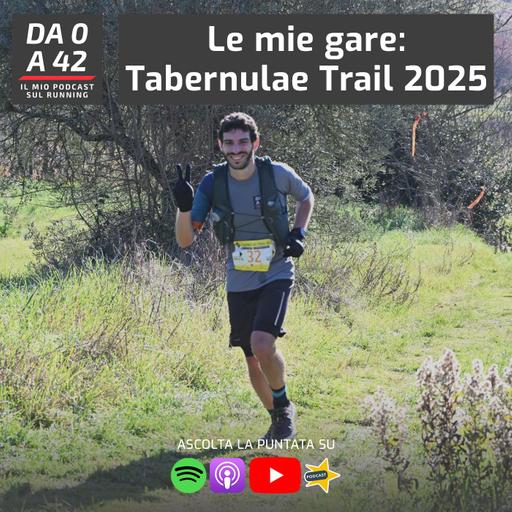 Le mie gare: Tabernulae Trail 2025
