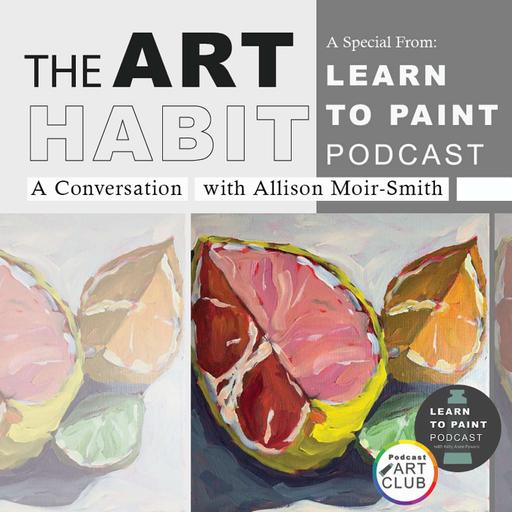Creating Art with Limited Energy with Allison Moir-Smith [Archive-Art Habit Special]