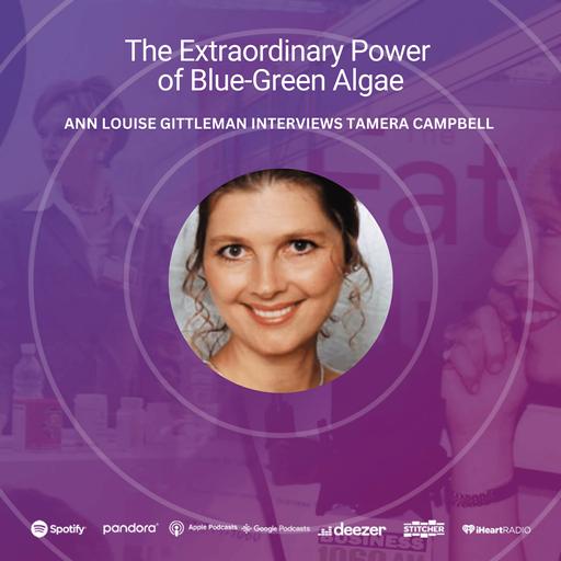 The Extraordinary Power of Blue-Green Algae