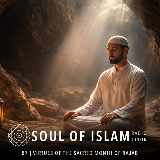 87 | Virtues of the Sacred Month of Rajab