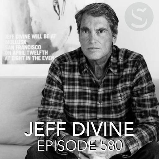 580 - Jeff Divine