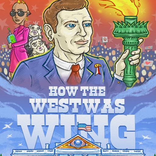 420 - How the West Was Wing