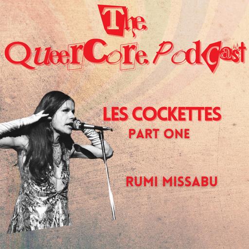 Les Coc*ettes: Rumi Missabu Part One (Season 4; Ep 18)