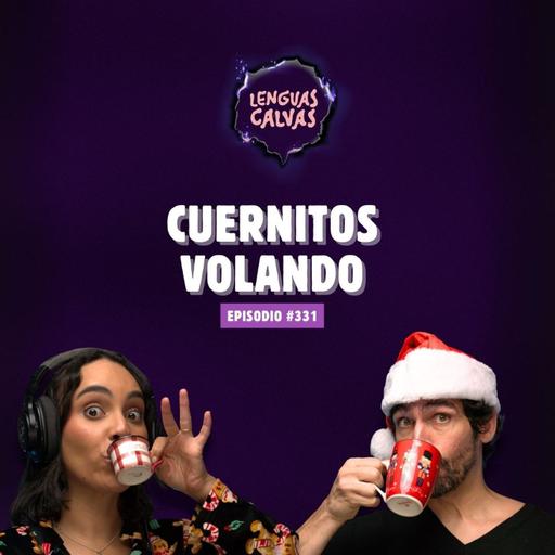 #331 Cuernitos Volando