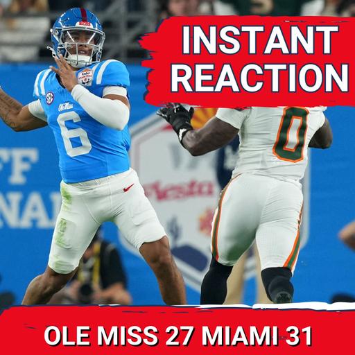 REACTION: Miami Holds Off Ole Miss’ Epic Game 31-27 | Rebels’ SET for ELITE 2026