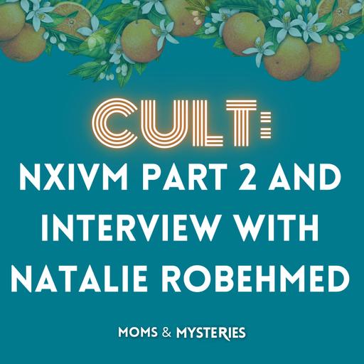 NXIVM: Justice + Allison After NXIVM (Part 2)