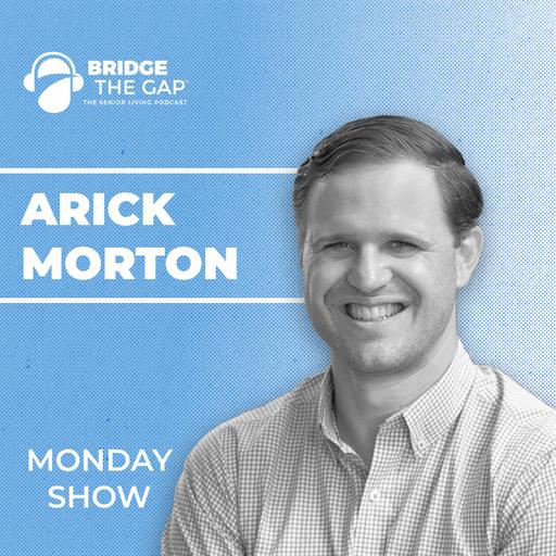 Why Occupancy Is Rebounding in Senior Living | Arick Morton