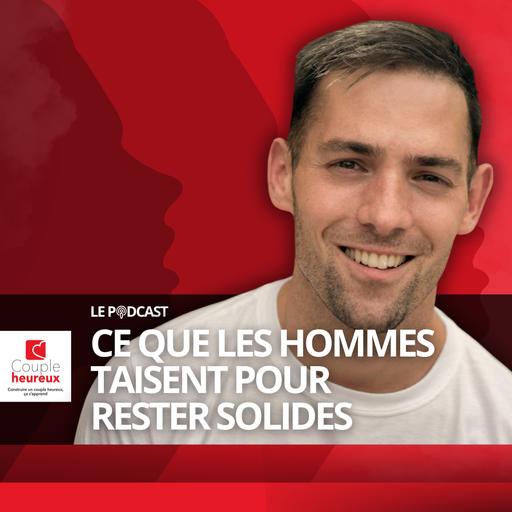 Ce que les hommes taisent pour rester solides