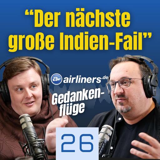 Indigo-Drama, Lufthansa verkauft 747 und ein absurder BER-Vorschlag