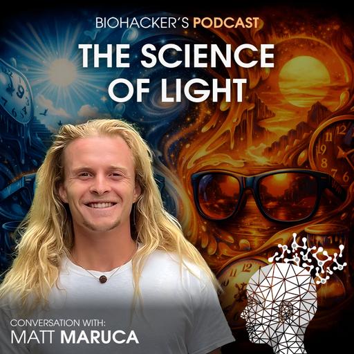 The Science of Light with Matt Maruca