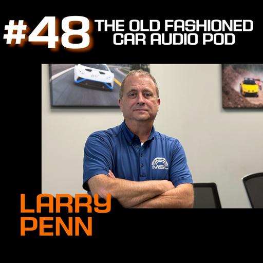 Episode 48 - Larry Penn (Canada)