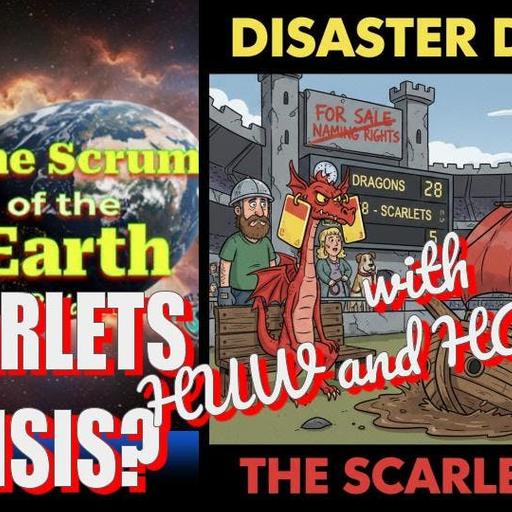 Derby Disaster? Huw and Hattie Join to Chat Scarlets!