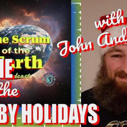 HOME for the RUGBY HOLIDAYS with JOHN ANDERSON!