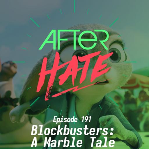 Episode 191 : Blockbusters (A Marble Tale)