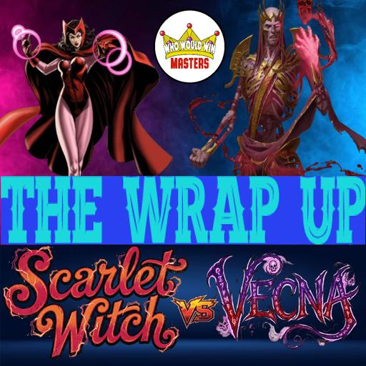 The Wrap Up - Scarlet Witch vs Vecna