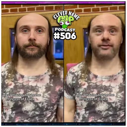 British or Ret@rded - Clever Name Podcast #506