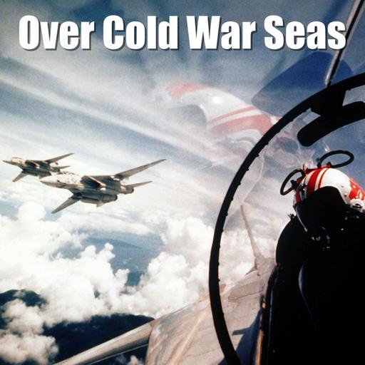 Over Cold War Seas with Michael Napier