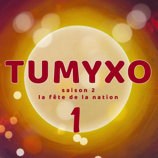 Tumyxo - La Fête de la Nation - épisode 1