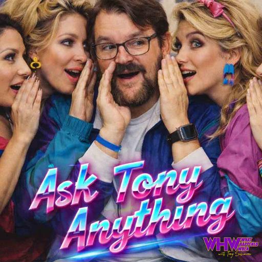 Episode 468: Ask Tony Anything 01.07.26