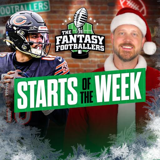 Fantasy Football - Merry Megaladon! Starts of the Week + Matchup Mayhem! - Podcast for 12/24