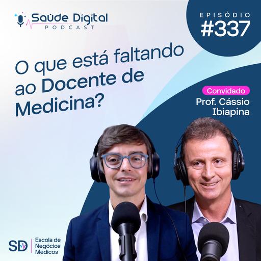 SD337 - O que está faltando ao Docente de Medicina?